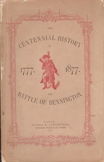 The Centennial History of the Battle of Bennington