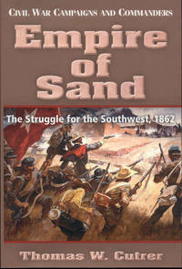 image of Empire of Sand: The Struggle for the Southwest,1862