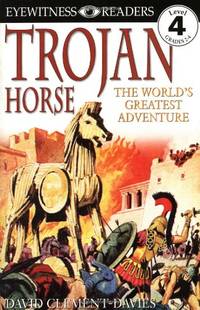 Trojan Horse: The World's Greatest Adventure (DK READERS LEVEL 4)