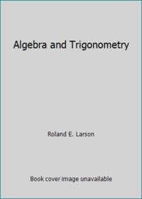 Algebra and Trigonometry