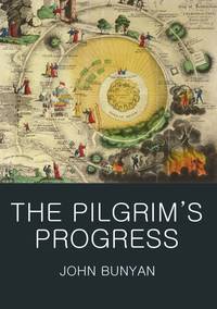 Pilgrim's Progress (Wordsworth Classics of World Literature) (Wordsworth World Literature)