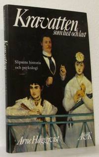 Kravatten som lust och last. Slipsens historia…
