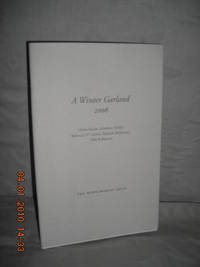 A Winter Garland 2006 by Farish, Helen: Matthew Hollis, Rebecca O&#39;Connor, Hamish Robinson and Neil Rollinson - 2006 