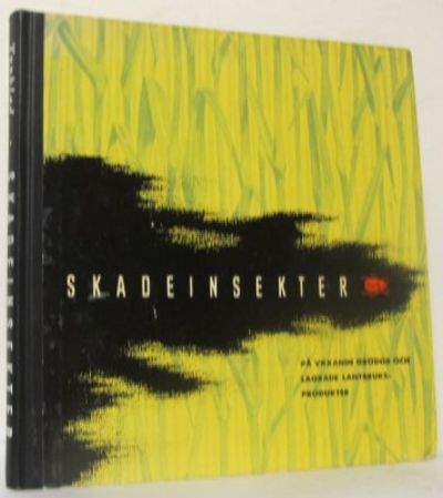Skadeinsekter. På växande grödor och lagrade…