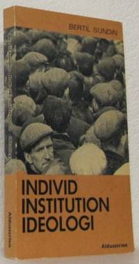 Indvid institution ideologi - anstaltens…