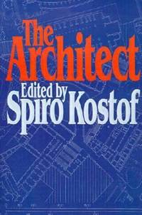 The Architect : Chapters in the History of the Profession