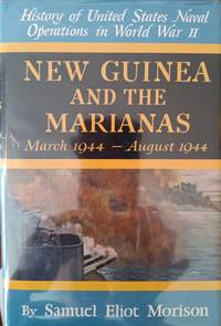 New Guinea and the Marianas, March 1944 - August 1944