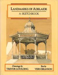 Landmarks of Adelaide A Sketchbook by Branson, Vern - 1988