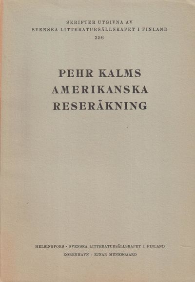 Pehr Kalms amerikanska reseräkning. Utgiven med…