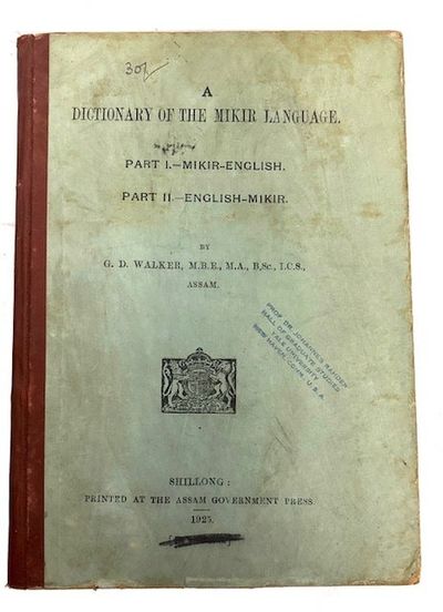 A Dictionary of the Mikir Language. Part I. Mikir-English. Part II. English-Mikir