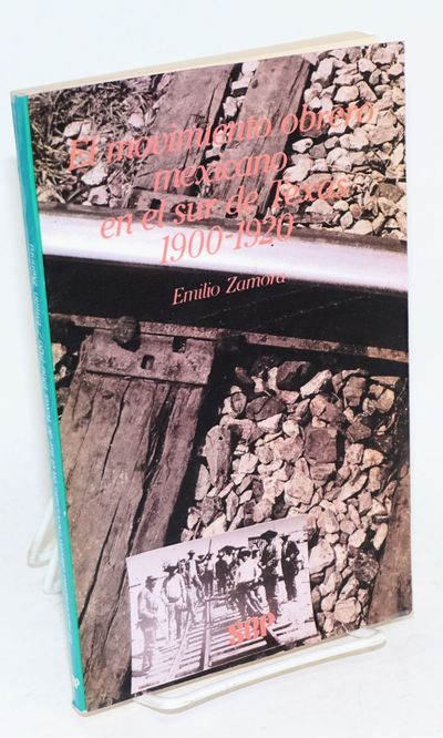 El movimiento obrero Mexicano en el sur de Texas, 1900-1920