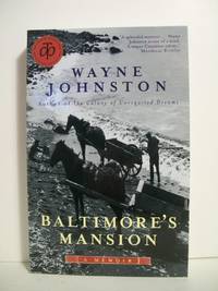 Baltimore&#039;s Mansion by Johnston, Wayne - 2000-09-01