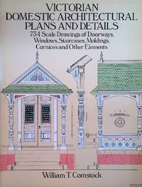 Victorian Domestic Architectural Plans and Details. 734 Scale Drawings of Doorways, Windows,...