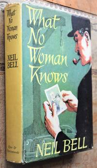 What No Woman Knows by Neil Bell - 1957