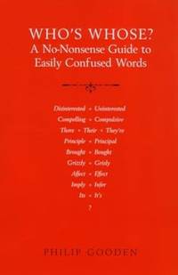 Who's Whose?: A No-Nonsense Guide to Easily Confused Words