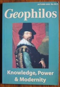 Geophilos Autumn 2000 No. 00(1) Knowledge, Power and Modernity by Harrison, Fred (editor) - 2000