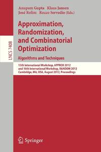 Approximation, Randomization, and Combinatorial Optimization. Algorithms and Techniques : 15th...