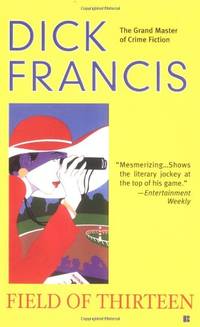 Field of Thirteen (Dick Francis Novel)