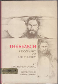 The Search: a Biography of Leo Tolstoy by Sara Newton Carroll - 1973