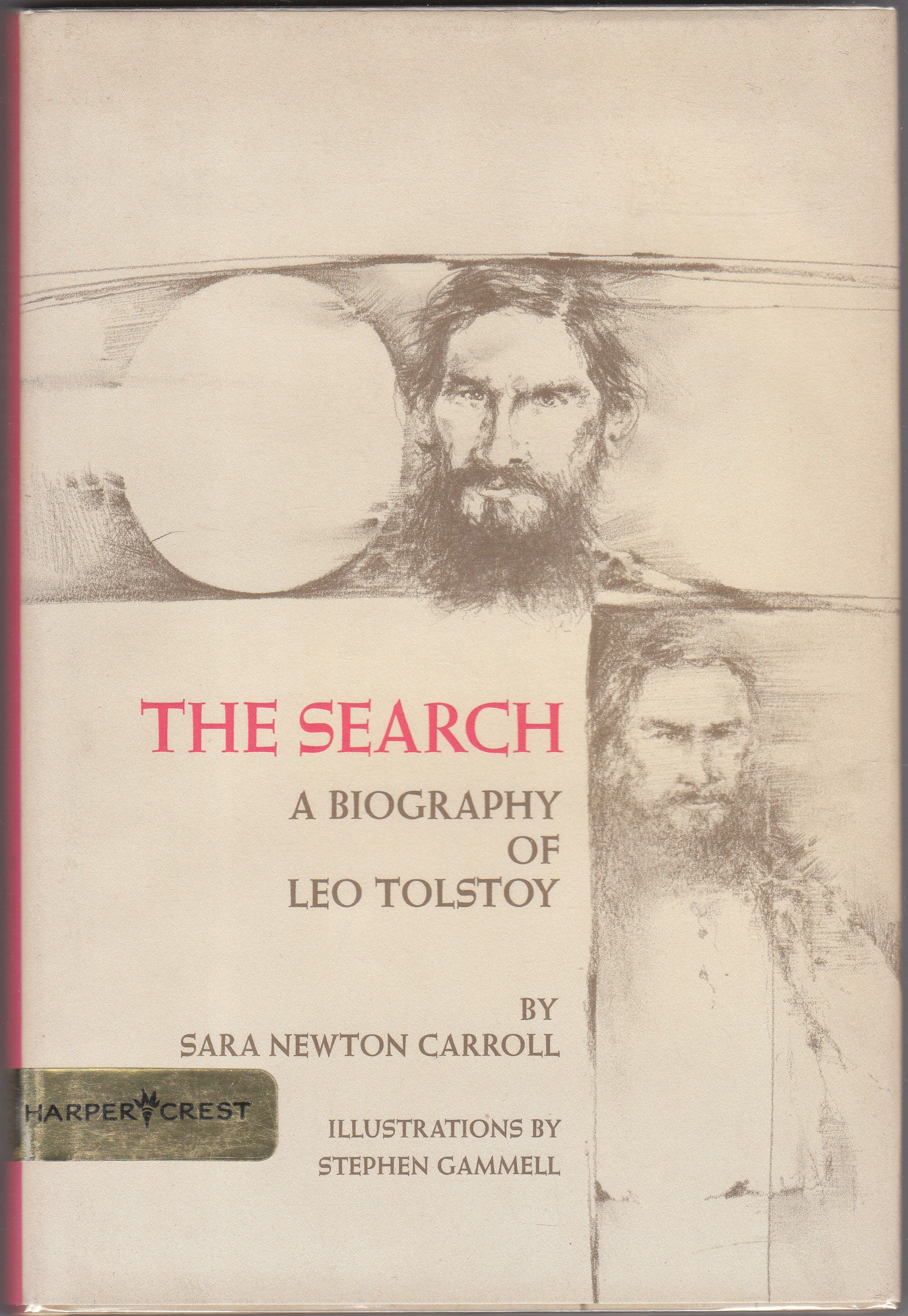 The Search: a Biography of Leo Tolstoy by Sara Newton ...