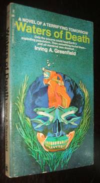Waters of Death by Irving A. Greenfield - Paperback - first thus - 1967 - from biblioboy (SKU: 92027)