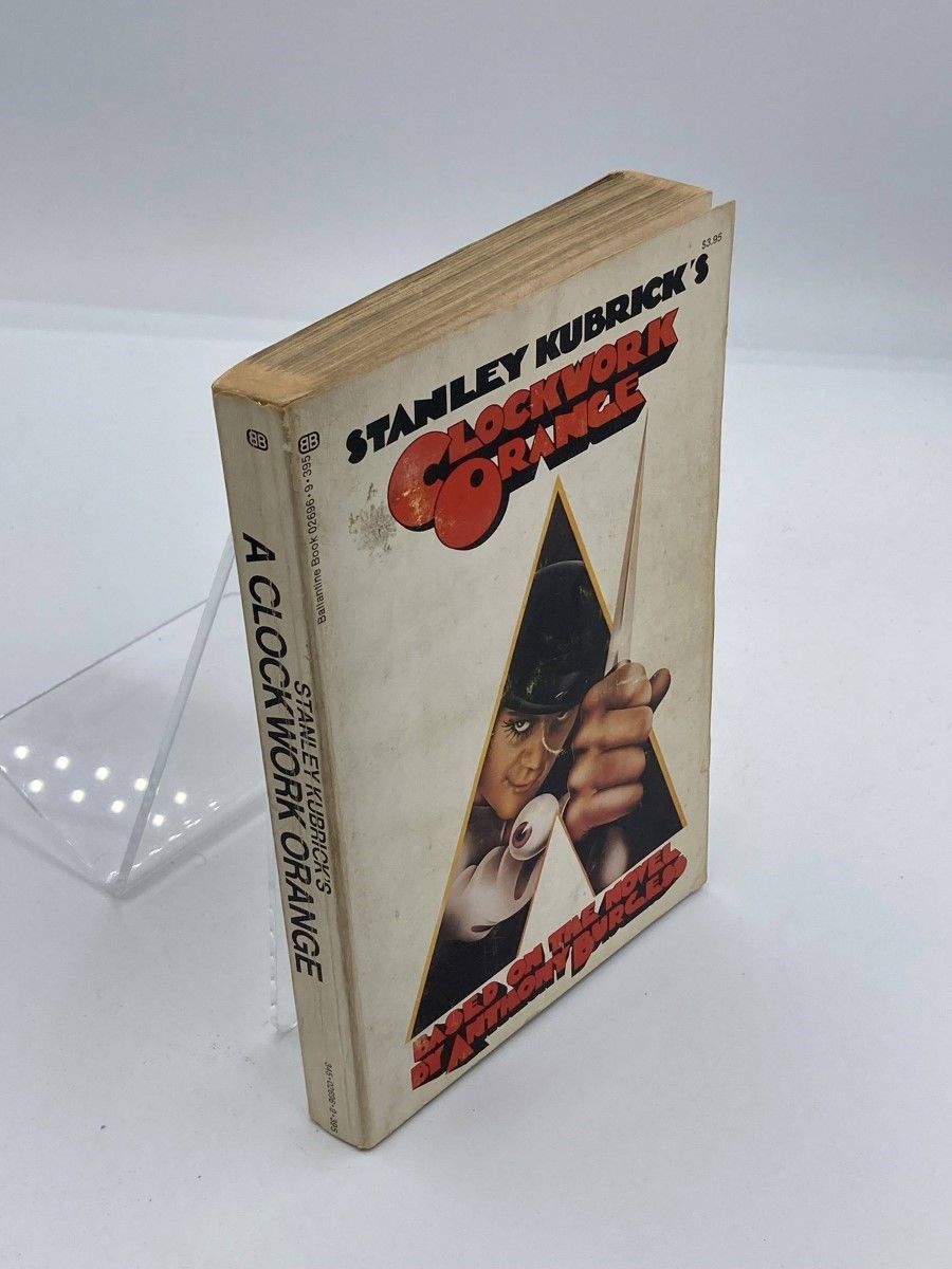 Stanley Kubrick's Clockwork Orange by Stanley Kubrick And Anthony
