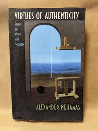 Virtues of Authenticity: Essays on Plato and Socrates