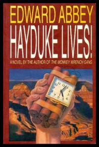 HAYDUKE LIVES by Abbey, Edward - 1990