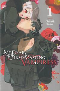 My Dear, Curse-Casting Vampiress, Volume 1 (My Dear, Curse-Casting Vampiress)