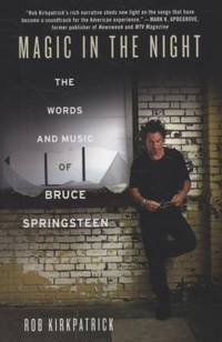 Magic in the Night : The Words and Music of Bruce Springsteen