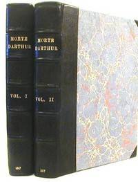 The Byrth, Lyf, and Actes of Kyng Arthur; of His Noble Knights of the Rounde Table, Theyr...