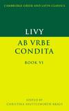 Livy: Book 6: Bk. 6 (Cambridge Greek and Latin Classics)