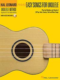 More Easy Songs for Ukulele. Includes Audio Online: Hal Leonard Ukulele Method