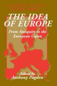 The Idea Of Europe: From Antiquity To The European Union (Woodrow Wilson Center Press) - 