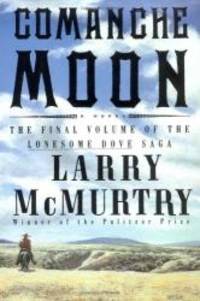 Comanche Moon by Larry McMurtry - 1997-02-07