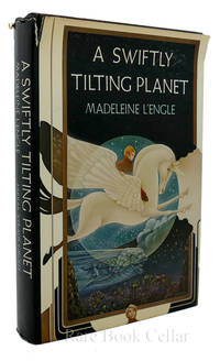 A SWIFTLY TILTING PLANET by Madeleine L&#39;Engle - 1978