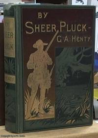 image of By Sheer Pluck: A Tale of the Ashanti War
