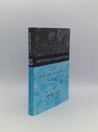 image of NEPTUNE'S LABORATORY Fantasy Fear and Science at Sea