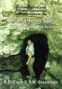 cover of Archaeological and Paleoenvironmental Investigations in the Dutchess Quarry Caves, Orange County, New York (Persimmon Press Monographs in Archaeology)