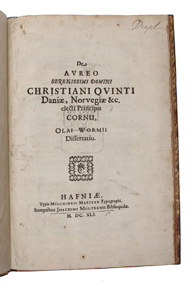 De aureo Cornu. Dissertatio. - [THE FIRST AND MOST IMPORTANT TREATISE ON THE GOLDEN HORN] (photo 3)