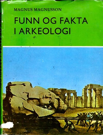 Funn og fakta i arkeologi. Tegninger: Martin…
