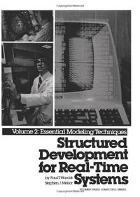 Structured Development for Real-Time Systems, Vol. II: Essential Modeling Techniques: v.2
