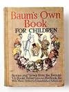 BAUM'S OWN BOOK FOR CHILDREN