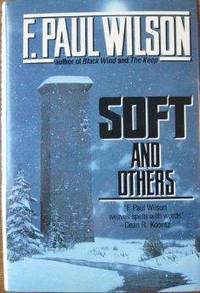 SOFT AND OTHERS: 16 STORIES OF WONDER AND DREAD