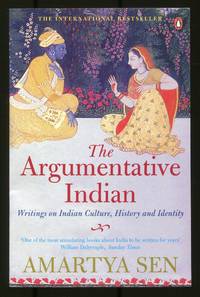 The Argumentative Indian: Writings on Indian Culture History and Identity