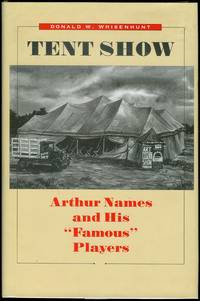 image of Tent Show: Arthur Names and His "Famous" Players