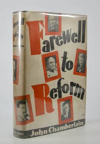Farewell to Reform:; Being a History of the Rise, Life and Decay of the Progressive Mind in America