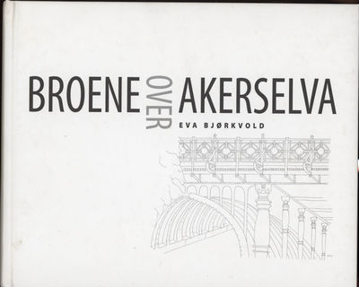 Broene over Akerselva