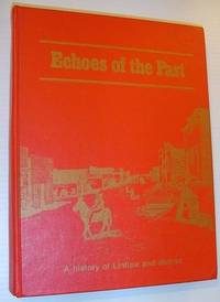 Echoes of the Past - A History of Lintlaw (Saskatchewan) and District