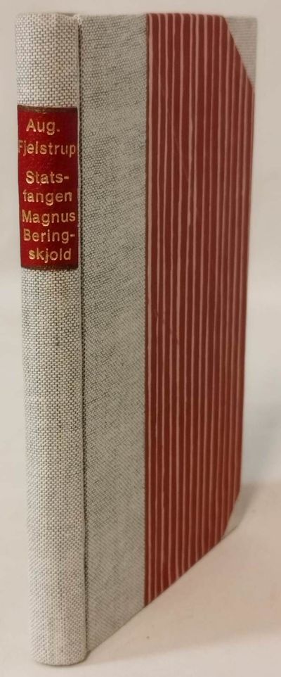 Statsfangen Magnus Beringskjold. Den egentlige…